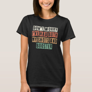 Maak je geen zorgen dat ik zowel mijn schoenen als t-shirt