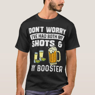 Maak je geen zorgen dat ik zowel mijn schoten als t-shirt