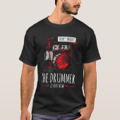 Maak je geen zorgen de Drummer Art Outfit Drummen  T-shirt (Voorkant)