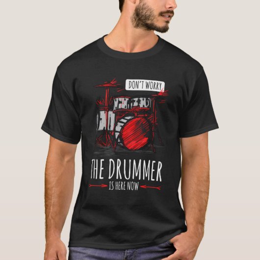 Maak je geen zorgen de Drummer Art Outfit Drummen  T-shirt (Voorkant)