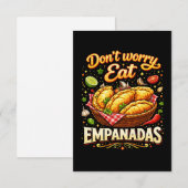 Maak je geen zorgen, eet Empanadas Bedankkaart (Voorkant / Achterkant)
