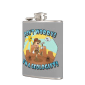 Maak je geen zorgen! Ik ben een geoloog! Heupfles (Links)