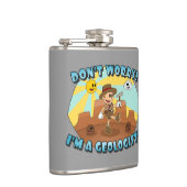 Maak je geen zorgen! Ik ben een geoloog! Heupfles (Rechts)