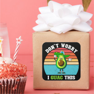 Maak je geen zorgen ik guac deze vegetarische Mexi Vierkante Sticker