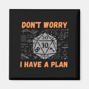 Maak je geen zorgen ik heb een plan grappige RPG g Magneet