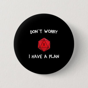 Maak je geen zorgen ik heb een plan rollenspel dob ronde button 5,7 cm