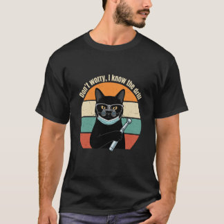 Maak je geen zorgen, ik ken de drill Funny Cat Tan T-shirt