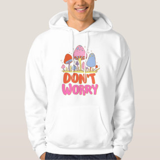 Maak je geen zorgen - Kleurrijke Kawaii-paddenstoe Hoodie