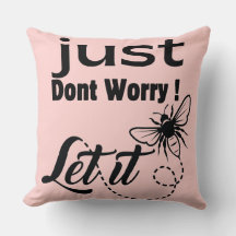 Maak je geen zorgen, laat het zijn