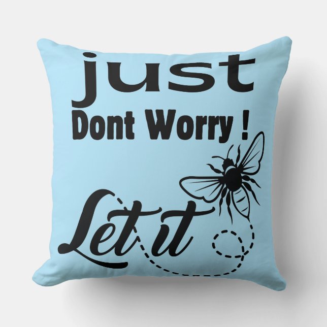 Maak je geen zorgen, laat het zijn kussen (Voorkant)