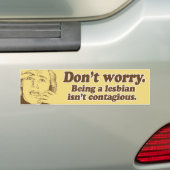 MAAK JE GEEN ZORGEN LESBISCH ZIJN IS NIET BESMETTE BUMPERSTICKER (Op auto)