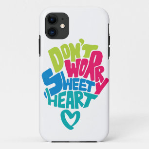 Maak je geen zorgen, lieve schat, ik blijf bij je  Case-Mate iPhone case