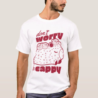 Maak je geen zorgen om Cappy T-shirt