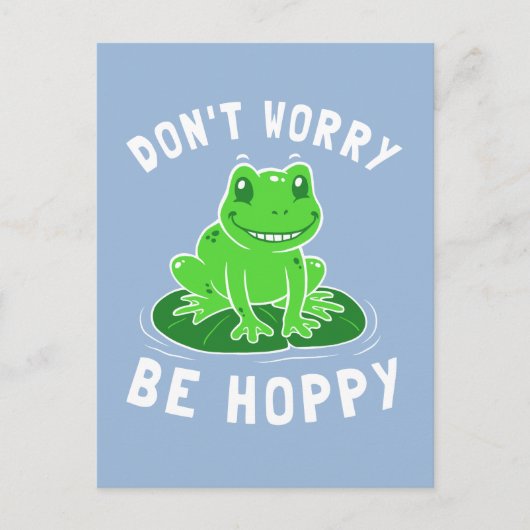 Maak je geen zorgen om Hoppy te zijn Briefkaart (Voorkant)