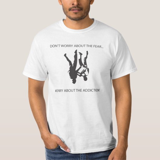 Maak je geen zorgen over de angst - vrij t-shirt (Voorkant)