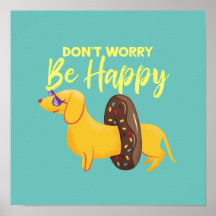 Maak je geen zorgen over de Happy Dachshund Quote 