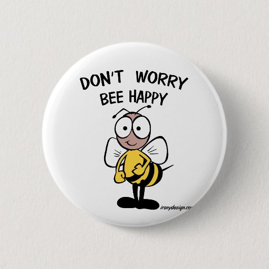 Maak je geen zorgen over een gelukkige bijen ronde button 5,7 cm (Voorkant)