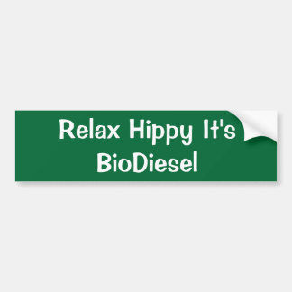 Maak je geen zorgen over Hippy Het is BioDiesel Bumpersticker
