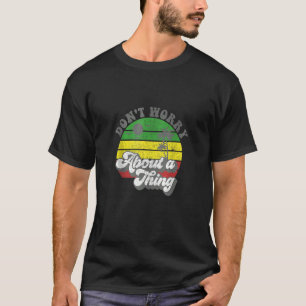 Maak je geen zorgen over Jamaica Rasta Reggae Jama T-shirt