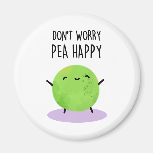 Maak je geen zorgen over Pea Happy Funny Pea Pun Magneet (Voorkant)