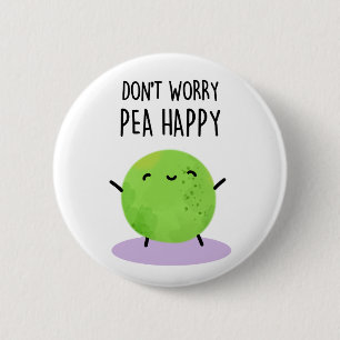 Maak je geen zorgen over Pea Happy Funny Pea Pun Ronde Button 5,7 Cm