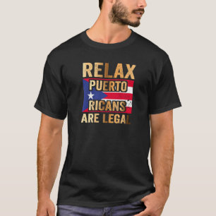 Maak je geen zorgen over Puerto Ricans. T-shirt