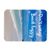 Maak je geen zorgen over strand gelukkig magneet (Horizontaal)
