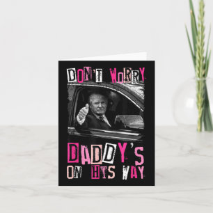 Maak je geen zorgen papa's op weg naar grappige ro kaart