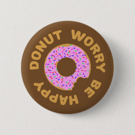 Maak je geen zorgen ronde button 5,7 cm