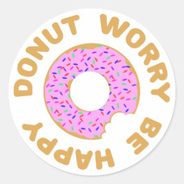 Maak je geen zorgen ronde sticker