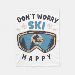 Maak je geen zorgen, ski gelukkig, grappige spreuk fleece deken