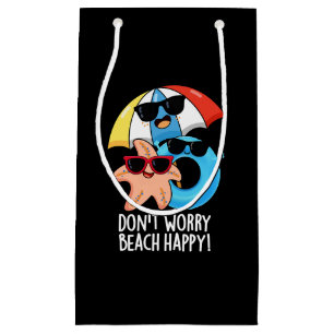 Maak je geen zorgen Strand Gelukkig Grappige Zomer Klein Cadeauzakje