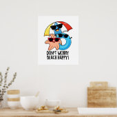 Maak je geen zorgen Strand Gelukkig Grappige Zomer Poster (Keuken)