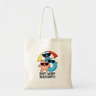 Maak je geen zorgen Strand Gelukkig Grappige Zomer Tote Bag