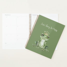 Maak je geen zorgen, wees blij Groene Kikker Kroon Planner
