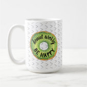 Maak je geen zorgen, wees blij koffiemok (Links)