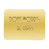 Maak je geen zorgen. Wees blij Magneet (Horizontaal)