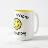 Maak je geen zorgen, wees blij met de Mok (Voorkant rechts)