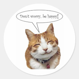 Maak je geen zorgen, wees blij met het glimlachen  ronde sticker