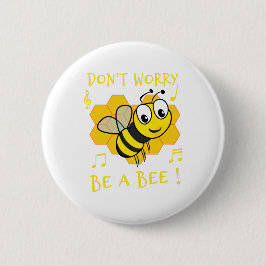 Maak je geen zorgen, wees een man! ronde button 5,7 cm
