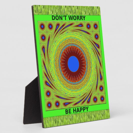 Maak je geen zorgen, wees een vrolijke kunstprint fotoplaat (Zijkant)