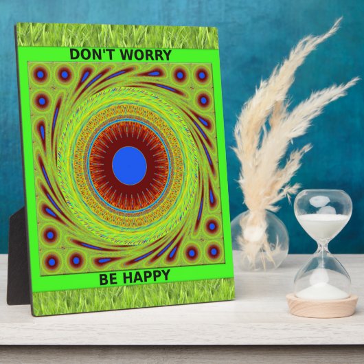 Maak je geen zorgen, wees een vrolijke kunstprint fotoplaat (Zijkant)