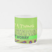 Maak je geen zorgen, wees een vrolijke kunstprint matglas koffiemok (Voorkant rechts)