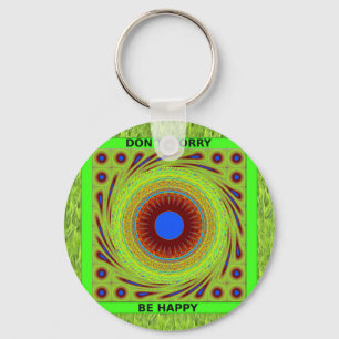 Maak je geen zorgen, wees een vrolijke kunstprint sleutelhanger