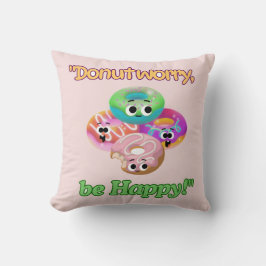 MAAK JE GEEN ZORGEN, WEES GELUKKIG KUSSEN