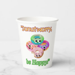 MAAK JE GEEN ZORGEN, WEES GELUKKIG PAPIEREN BEKERS