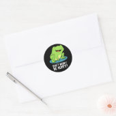 Maak je geen zorgen Wees Hoppy Funny Happy Frog Pu Ronde Sticker (Envelop)
