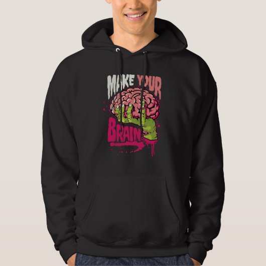 Maak je hersenen hoodie (Voorkant)