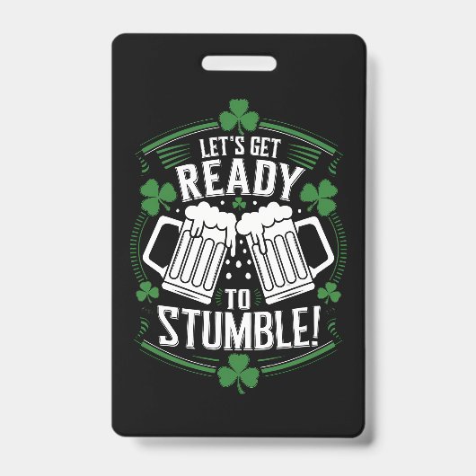 Maak je klaar om grappige St Patrick's Day te stru Badge (Voorkant)