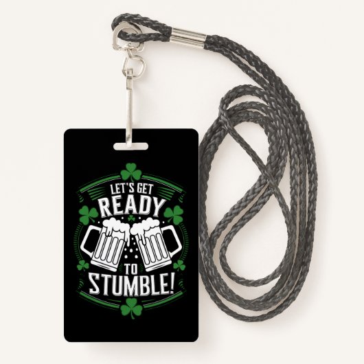 Maak je klaar om grappige St Patrick's Day te stru Badge (Voorkant met draagriem)